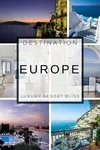 Looking for some great luxury resorts in Europe? Find out which ones we recommend and why. Lots of pictures, video and deals.