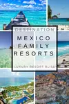 Looking for a great Mexico family resorts? From Cancun waterpark resorts to Cabo all-inclusive family resorts we got you covered. 