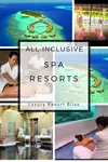 The 50 Best All Inclusive Spa Vacation Resorts. If you are looking for an all inclusive spa resort or vacation package click here for the reviews, video and deals.