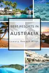 Discover Australia's top resort destinations. Explore hidden gems through our exclusive reviews and recommendations. Unveil your next adventure.