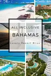 Looking for some great Bahamas All Inclusive Resorts? Here are the 5 star, 4 star and 3 star all inclusives in the Bahamas.