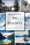 Unearth top family ski resorts for an unforgettable holiday! Explore child-friendly slopes, amenities, and more in our hand-picked, family-loved destinations.