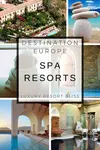 The best Spa Resorts and Destinations in Europe. We tour Europe and unviel the best Turkish, Italian, English, Spanish, French spa resorts as well as Spa cacation spots all around the continent