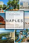 Discover Naples Beach's top all-inclusive resorts. Experience luxury at Marco Beach resorts, or enjoy a golf getaway in Florida's sun-soaked pardise