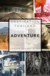 Thailand adventure travel ideas and the best deals, ideas, travel itineraries and more, snorkelling, sailing, diving, off the beaten track.