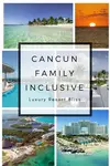 Looking for some great all inclusive Cancun family resorts? Here are the ones we recommend specifically for families with young kids and families with teens.