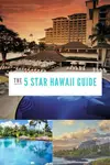 Looking for the best All-Inclusive 5-Star Hawaii Resorts? Find a great overview of the 5 star resorts and what they have to offer.