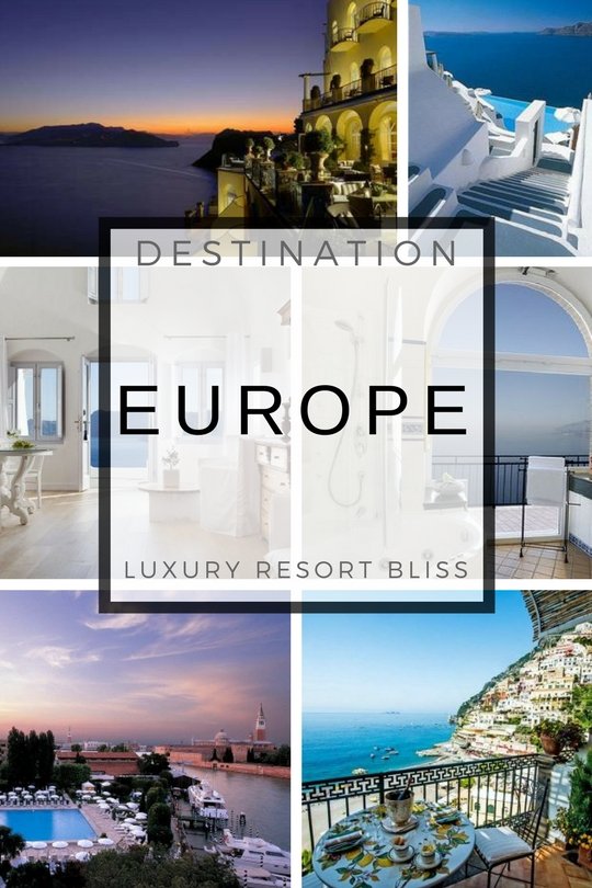 The Best Luxury Resorts in Europe