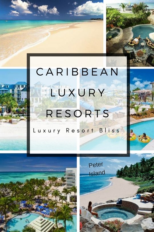 Best Caribbean Islands & Luxury Resorts