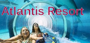 Atlantis Resort Bahamas