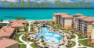 Top Caribbean Resorts