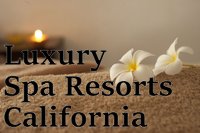 Luxury Spa Resorts California